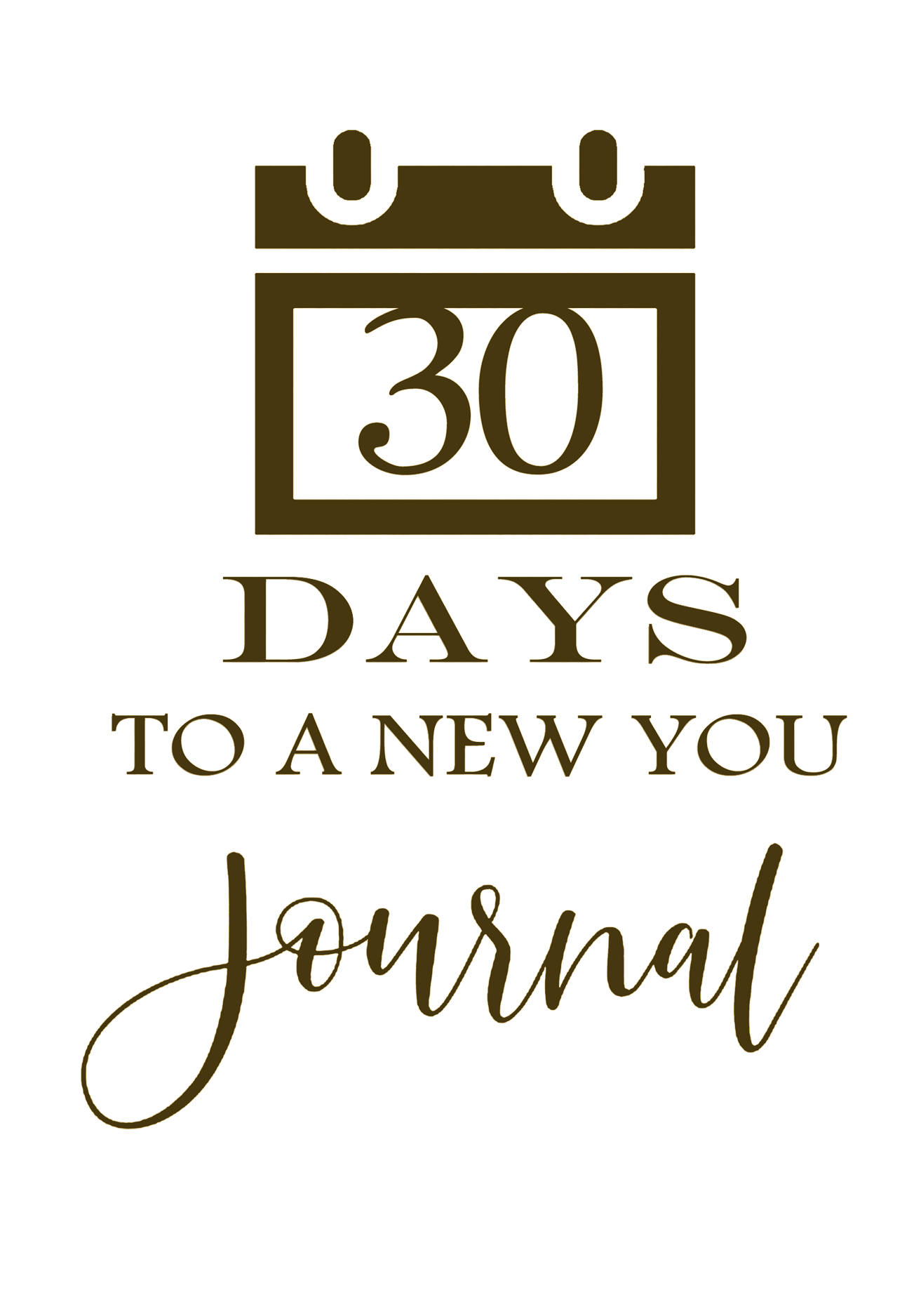 30 Days to a new you Journal